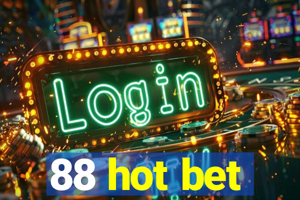 88 hot bet